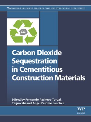 cover image of Carbon Dioxide Sequestration in Cementitious Construction Materials